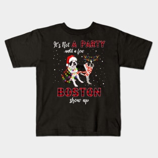 It's Not A Party With A Jew Boston Terrier Show Up Funny Gift Kids T-Shirt